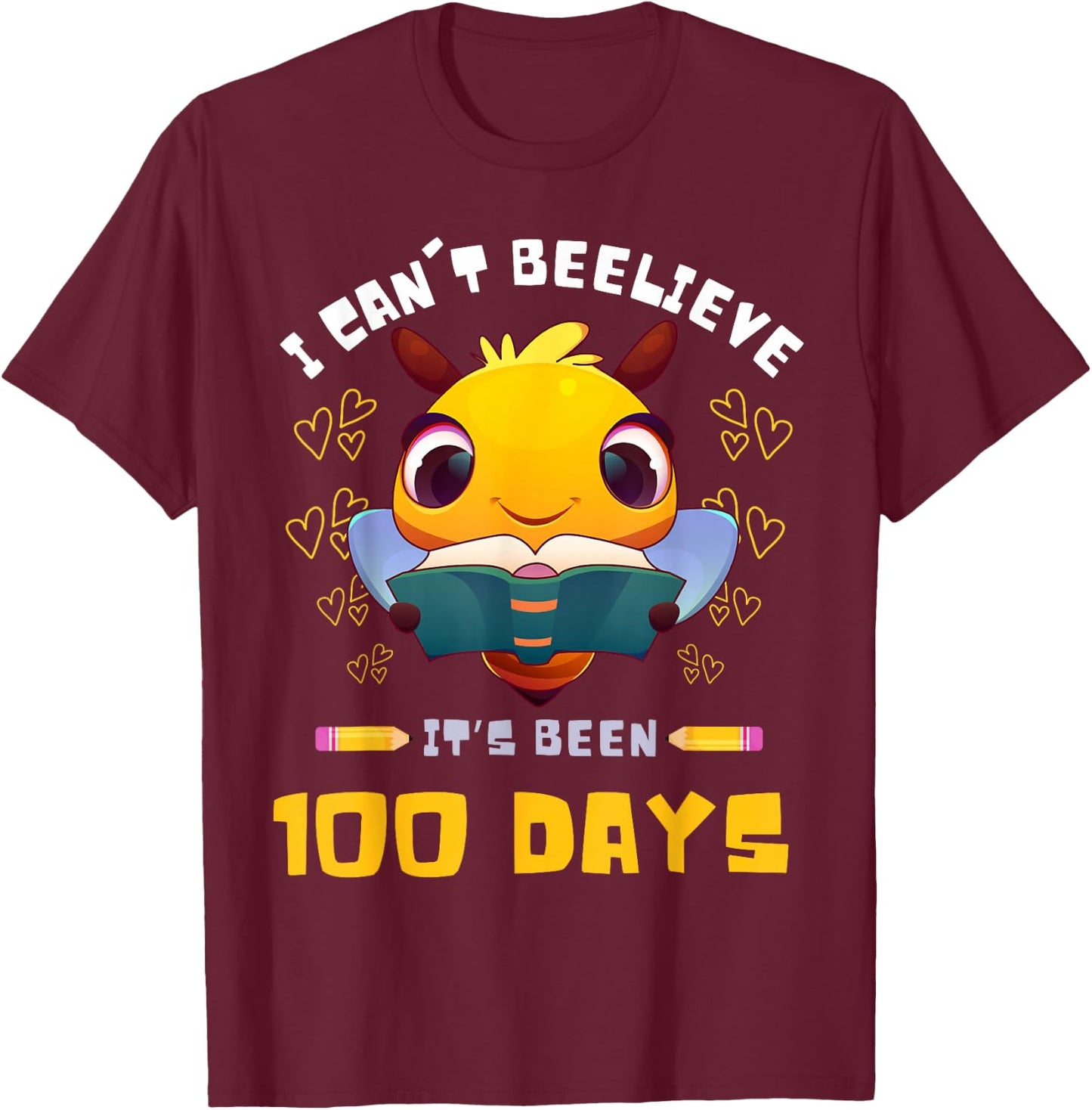 I Can't Believe it's Been 100 Days 100th Day Of School Bee T-Shirt - T-Shirt | Maroon