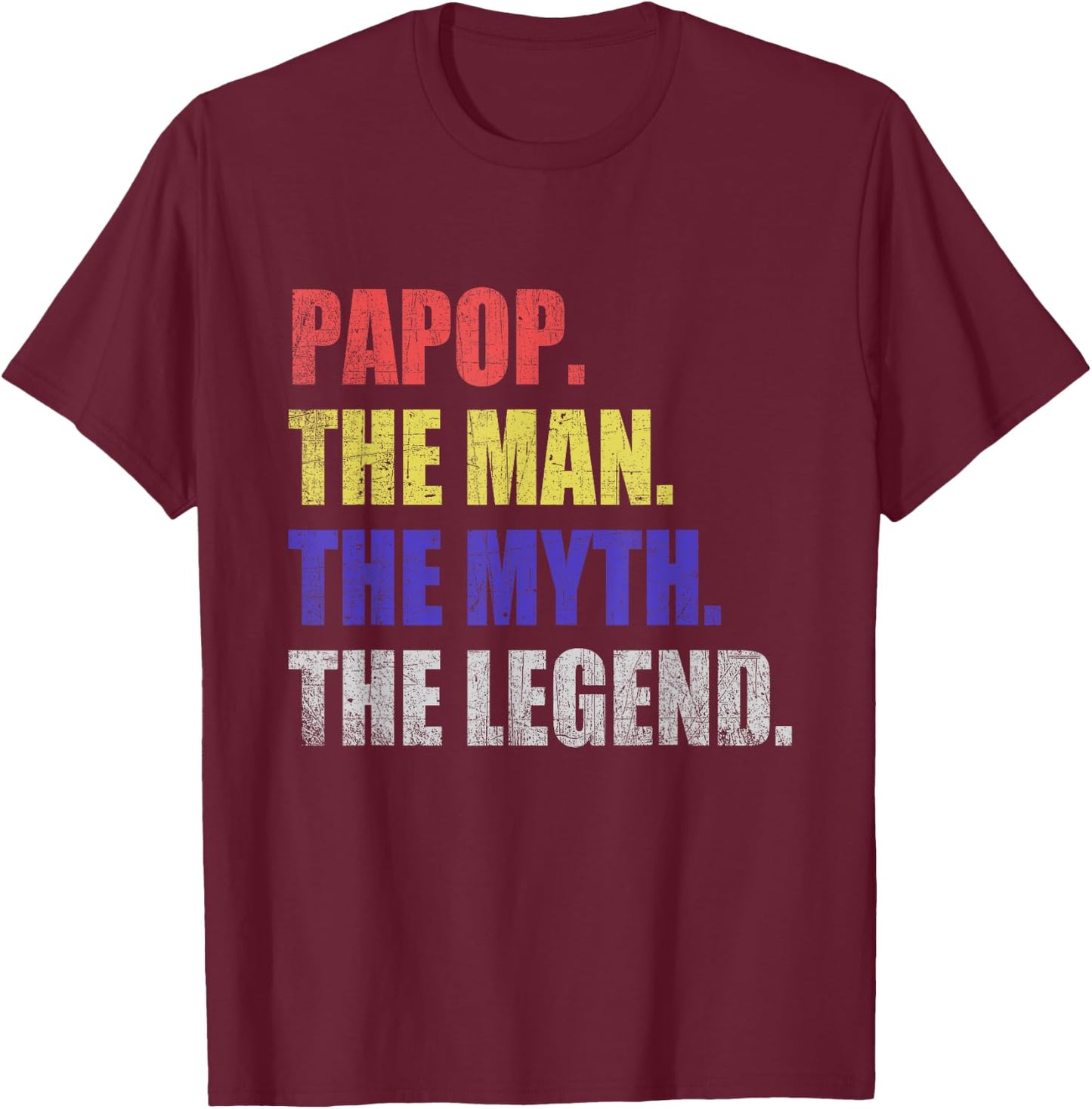 Papop Man Myth Legend T-Shirt - T-Shirt | Maroon