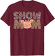 Pig Show Mom Pig Mom Pig Mama Pig Lover Pig Farmer T-Shirt - T-Shirt | Maroon
