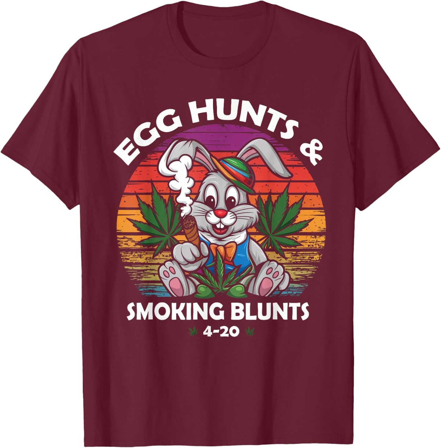Stoned Easter Bunny With Joint 4/20 Marijuana Easter 420 Day T-Shirt - T-Shirt | Maroon