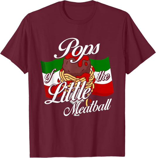 Pops of Little Meatball Italian Theme 1st Bday Italy T-Shirt - T-Shirt | Maroon