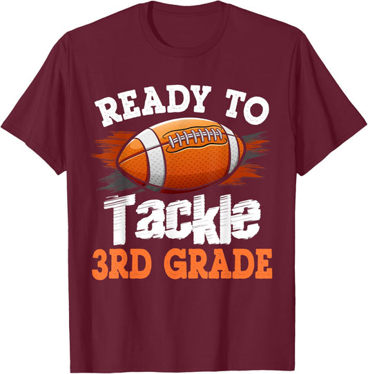 Ready to Tackle 3rd Grade Football Back to School T-Shirt - T-Shirt | Maroon