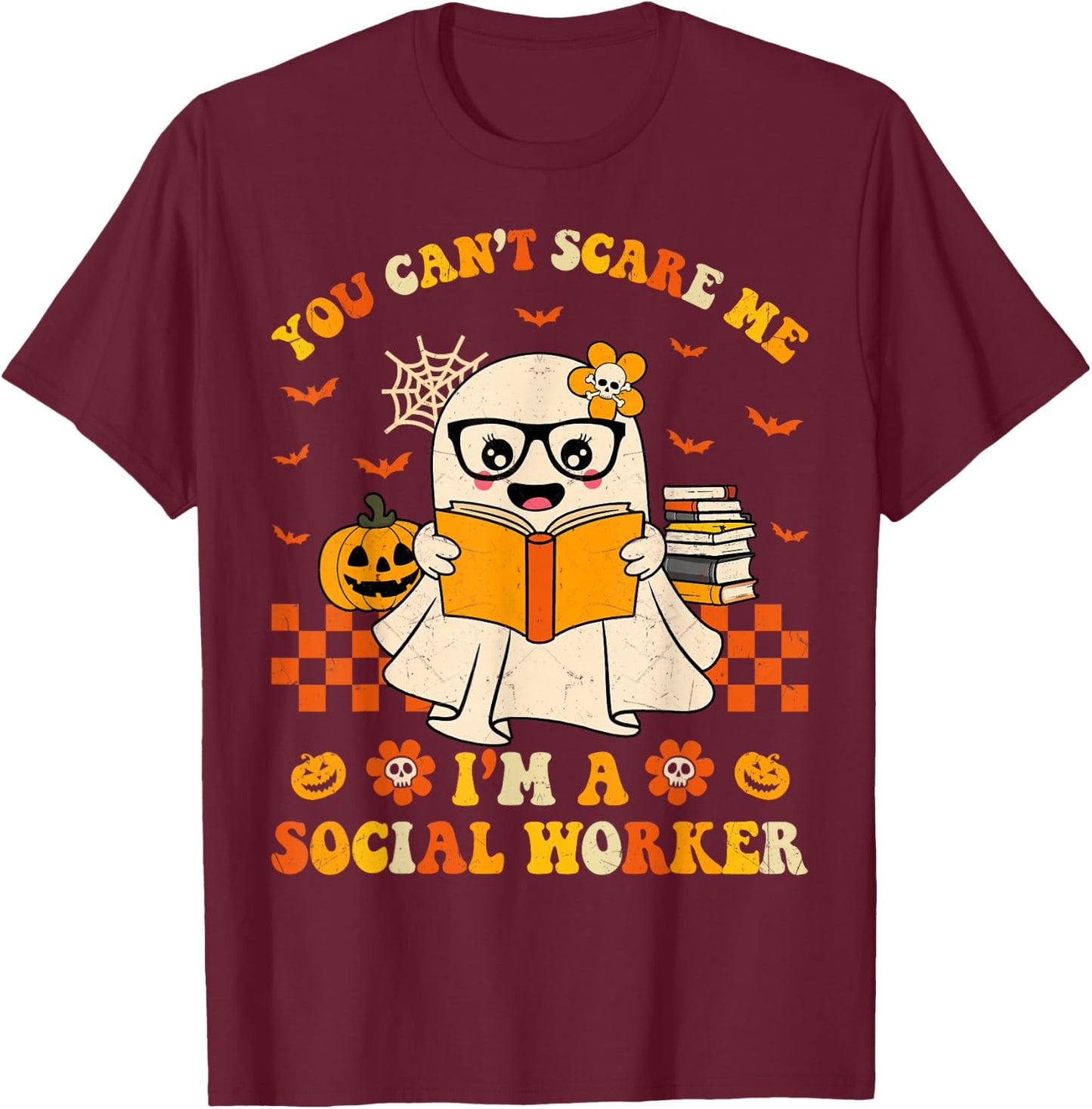 Cute You Can't Scare Me I'm a School Social Worker Halloween T-Shirt - T-Shirt | Maroon