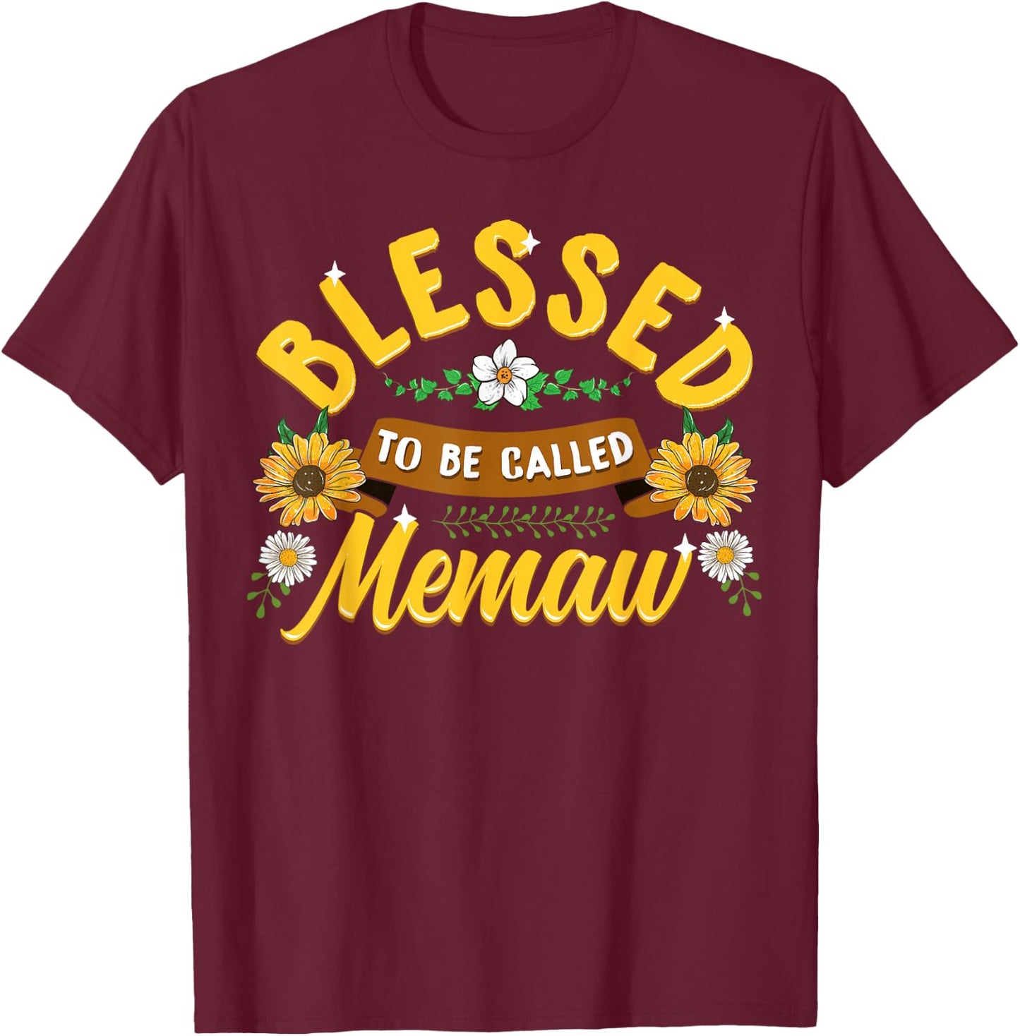 Blessed To Be Called Memaw Cute Sunflower Mothers Day Gifts T-Shirt - T-Shirt | Maroon