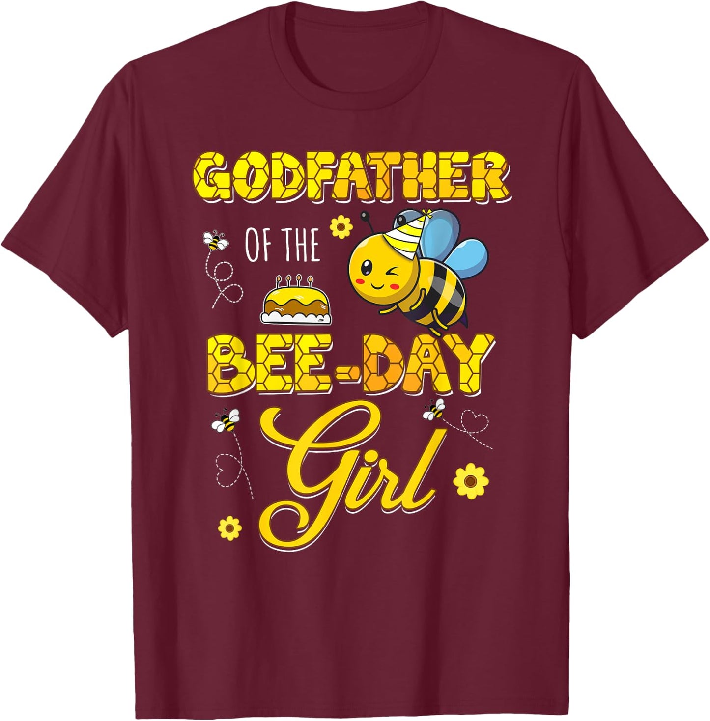 Godfather Of The Bee-Day Girl Hive Birthday Party Matching T-Shirt - T-Shirt | Maroon