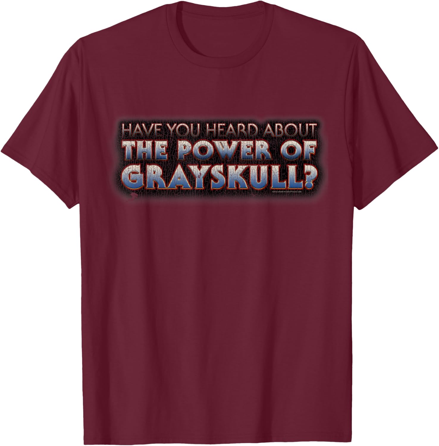 Vintage Have You Heard About THE POWER OF GRAYSKULL 1980s T-Shirt - T-Shirt | Maroon