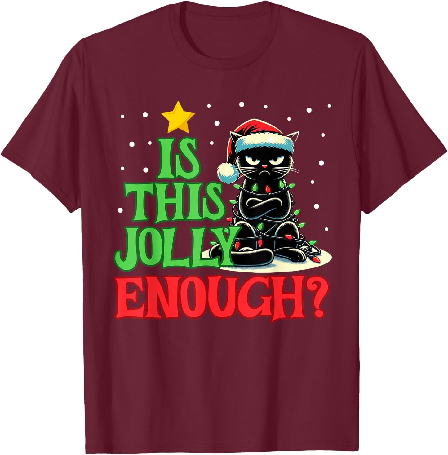 Is This Jolly Enough Funny Black Cat Christmas Tree Lights Men Women Kids T-Shirt - T-Shirt | Maroon