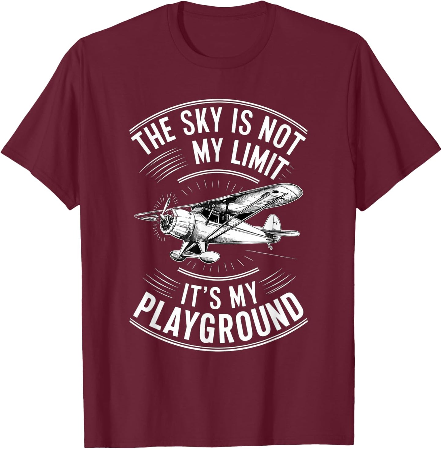 Funny Pilot The Sky Is Not My Limit It's My Playground , Black, S T-Shirt - T-Shirt | Maroon