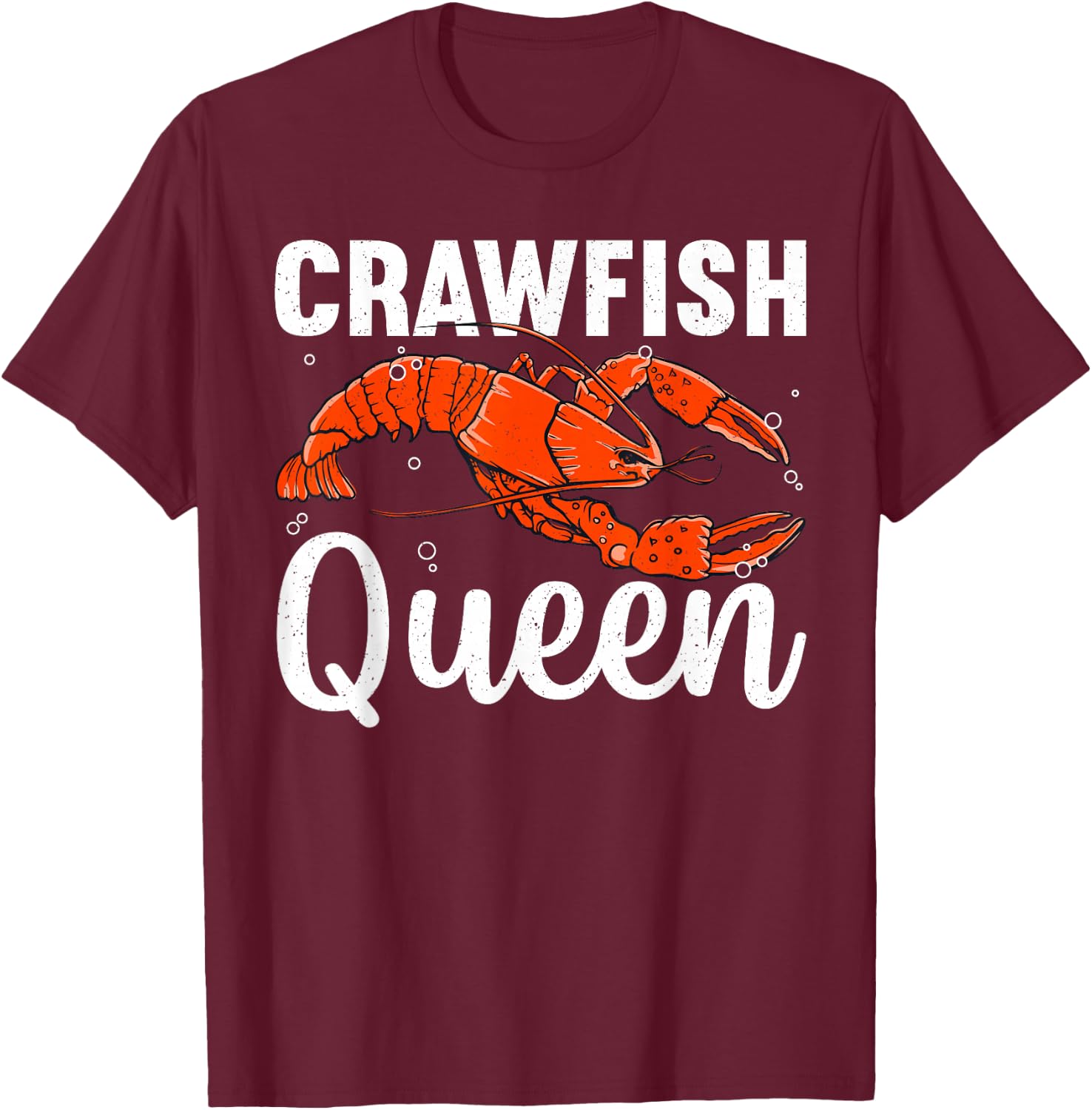 Cool Crawfish Queen Girls Boil Lobster Chef T-Shirt - T-Shirt | Maroon
