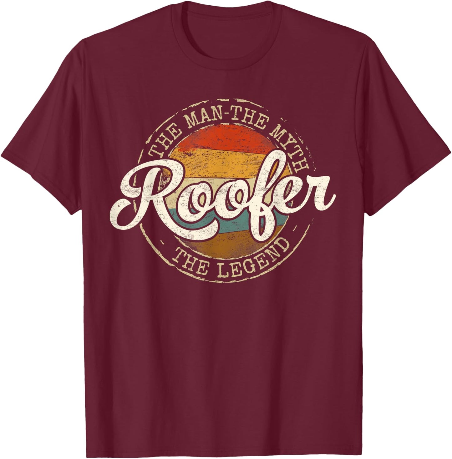Roofer The Man The Myth The Legend Vintage Stamp Roofing T-Shirt - T-Shirt | Maroon