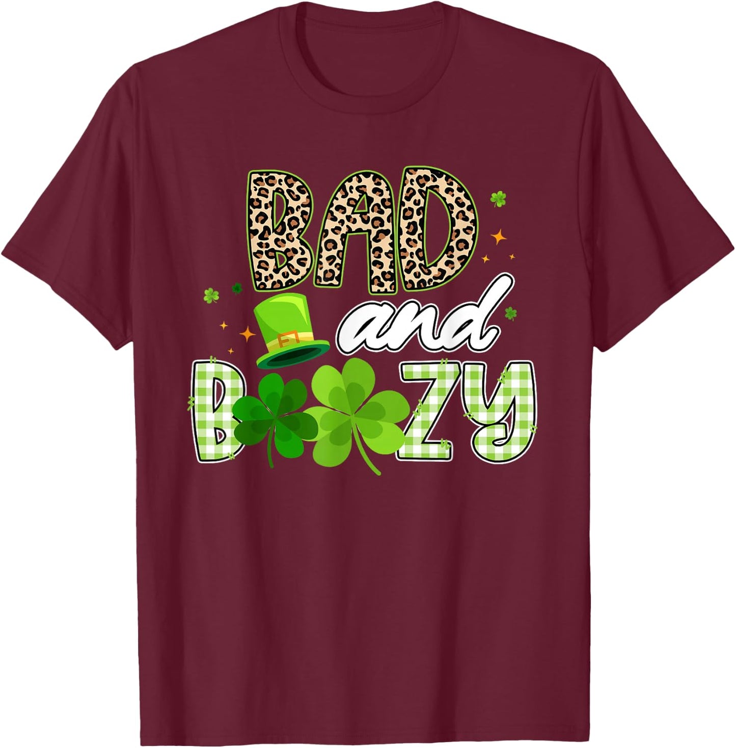 Bad and Boozy Leopard Green Plaid Shamrocks St Patricks Day T-Shirt - T-Shirt | Maroon