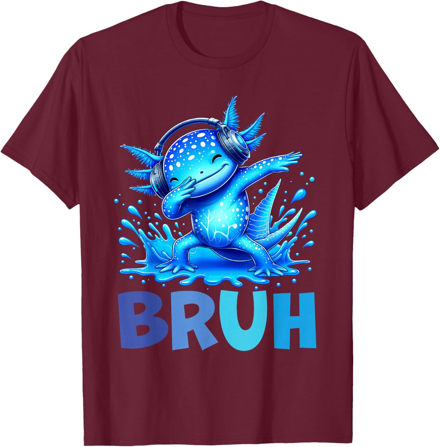 Bruh Dabbing Axolotl Funny Gamer Kids Boys Teens Axolotls T-Shirt - T-Shirt | Maroon