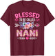 Blessed To Be Called Nani Shirt Funny Grandma Mother's Day T-Shirt - T-Shirt | Maroon