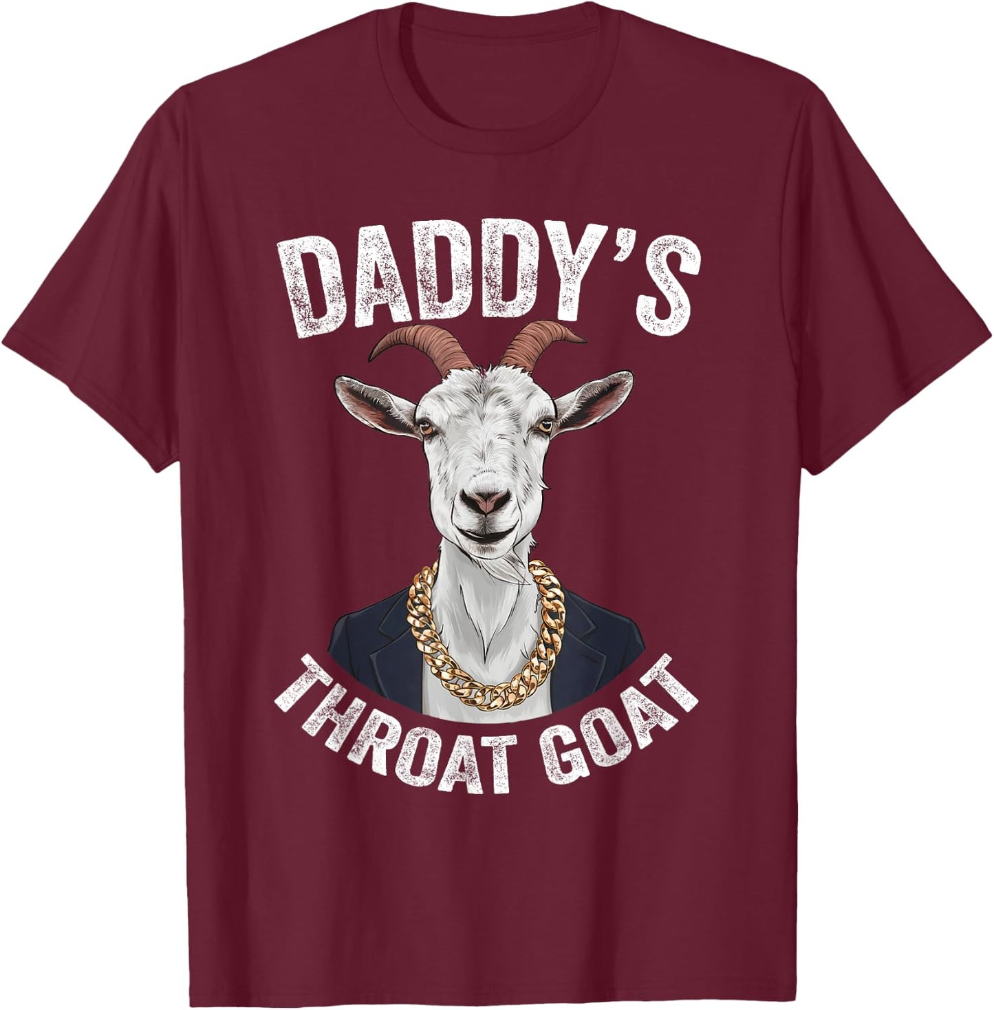 Daddy's Throat Goat T-Shirt - T-Shirt | Maroon