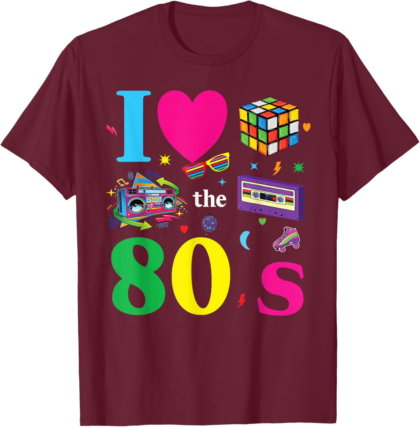 80s Theme Party 80s Costume - I Love the 80s , black T-Shirt - T-Shirt | Maroon