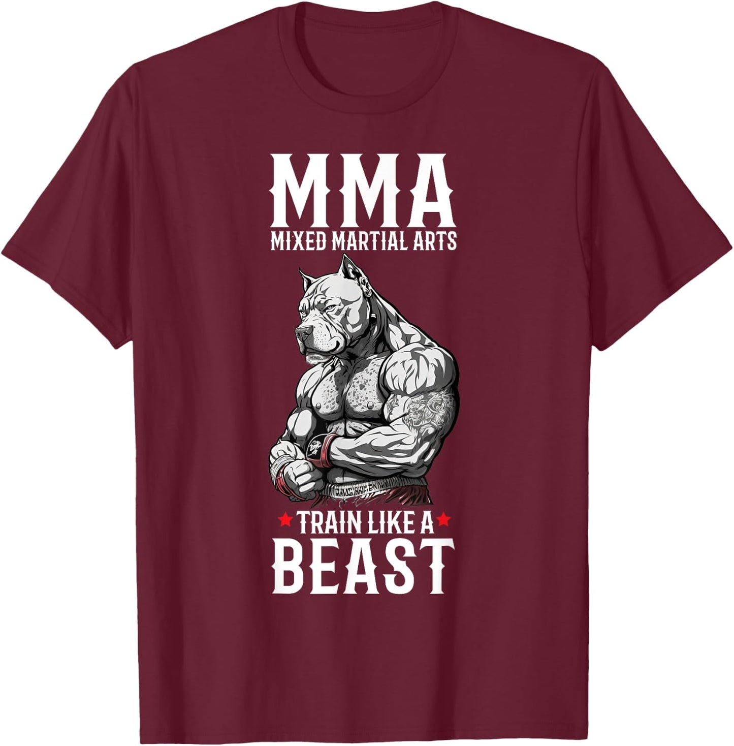 MMA Train Like A Beast - Cage Fighter Free Fighting T-Shirt - T-Shirt | Maroon