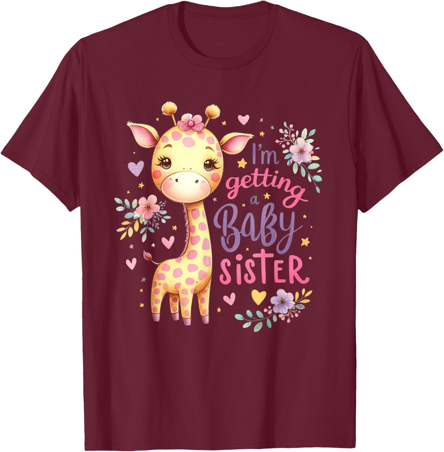 Baby Sister reveal I'm getting a Baby Sister Cute Giraffe T-Shirt - T-Shirt | Maroon