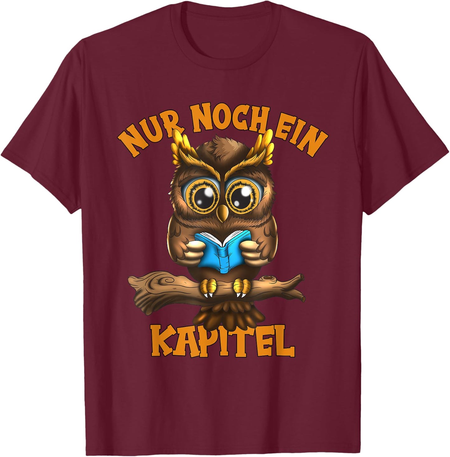 Nur noch ein Kapitel Owl Reading Owls Fan Kids Animal Lovers , black, s T-Shirt - T-Shirt | Maroon