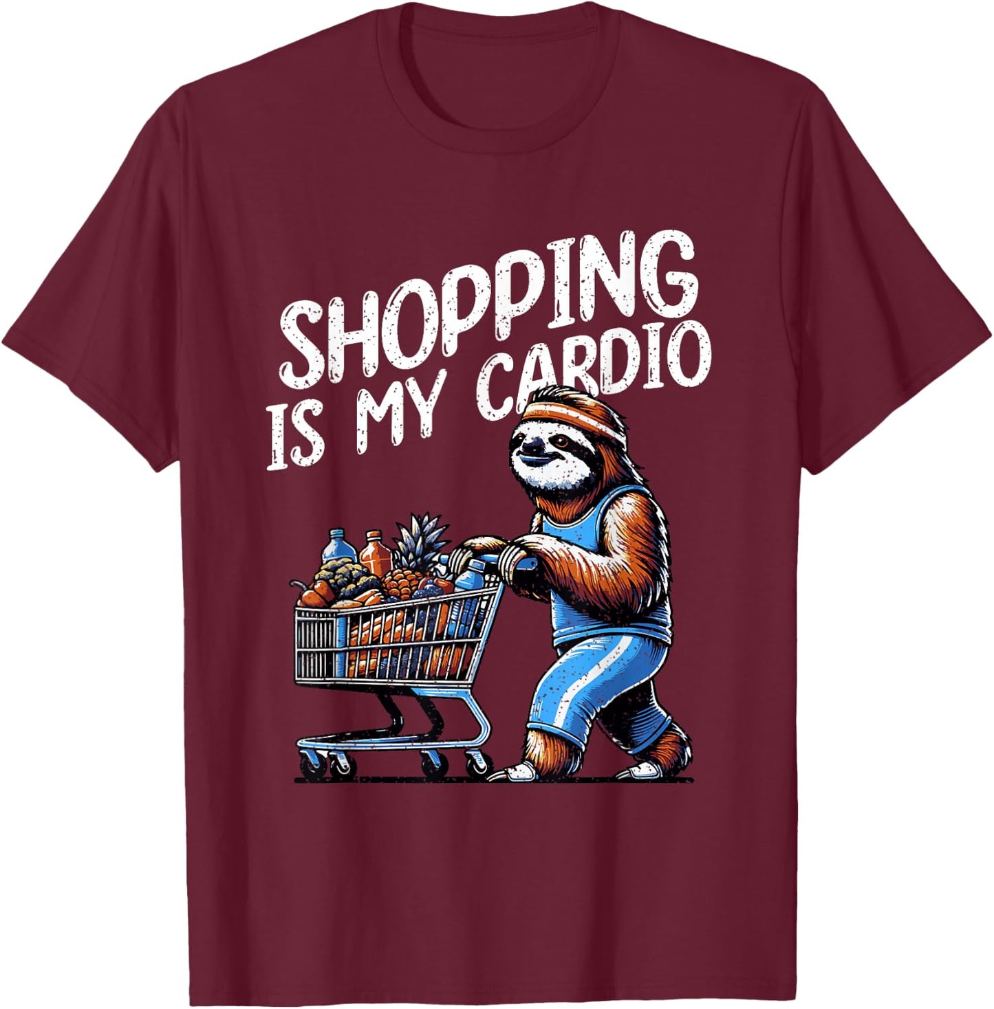 Shopping Is My Cardio Professional Shopper Grocery Delivery T-Shirt - T-Shirt | Maroon