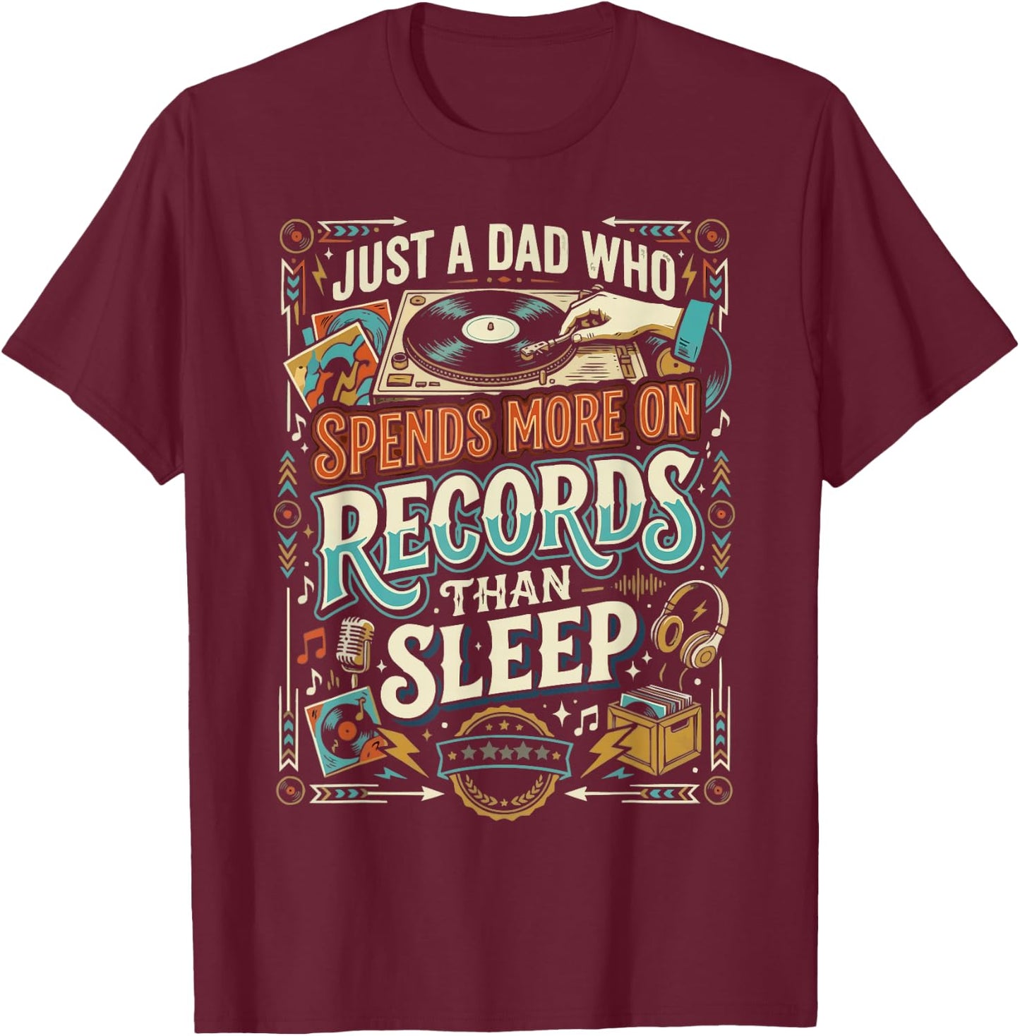 Vinyl Record Player Vinyl Collector Dad Fathers Day T-Shirt - T-Shirt | Maroon