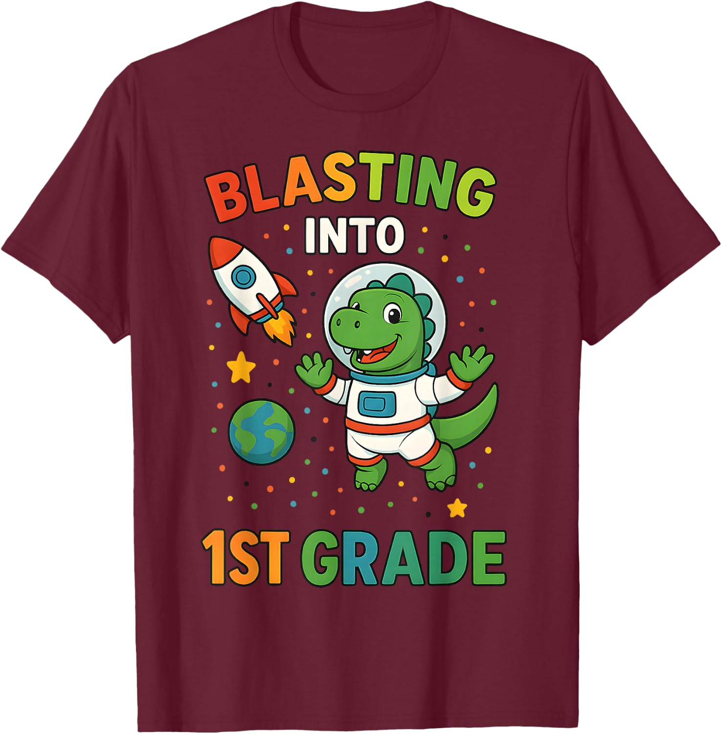 Blasting Into 1st Grade Dinosaur Astronaut Back To School T-Shirt - T-Shirt | Maroon