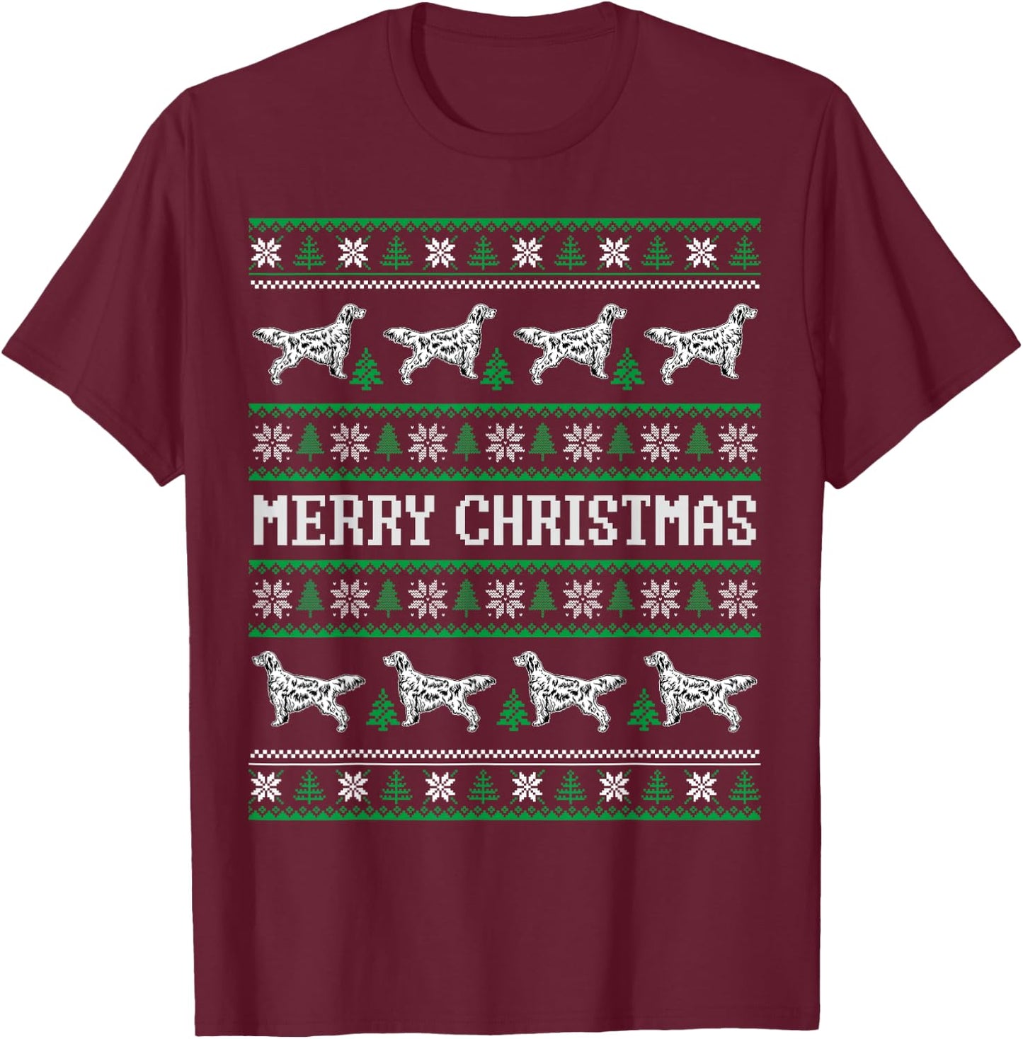 Ugly Sweater English Setter Dog Christmas Dog Lover Xmas Men Women Kids T-Shirt - T-Shirt | Maroon