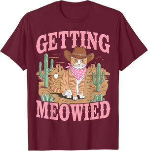 I'm Getting Meowied T-Shirt - T-Shirt | Maroon