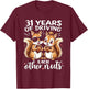 31 Years Of Driving Each Other Nuts Funny Couple Anniversary T-Shirt - T-Shirt | Maroon