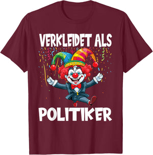 Carnival Costume Dressed As Politician Carnival , black T-Shirt - T-Shirt | Maroon