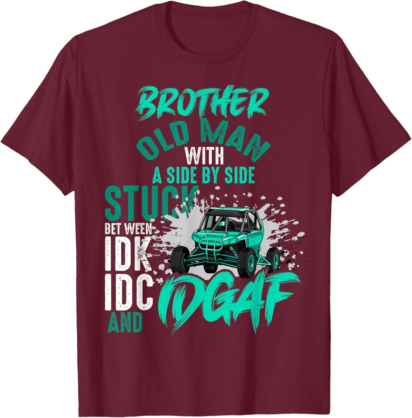 Funny UTV Brother Old Man With Side By Side Adventure Trip T-Shirt - T-Shirt | Maroon