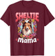 Shetland Sheepdog Dog Sheltie - Sheltie Mama T-Shirt - T-Shirt | Maroon
