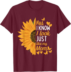 Yes I Know I Look Like My Mom Funny Daughter Mother's Day T-Shirt - T-Shirt | Maroon