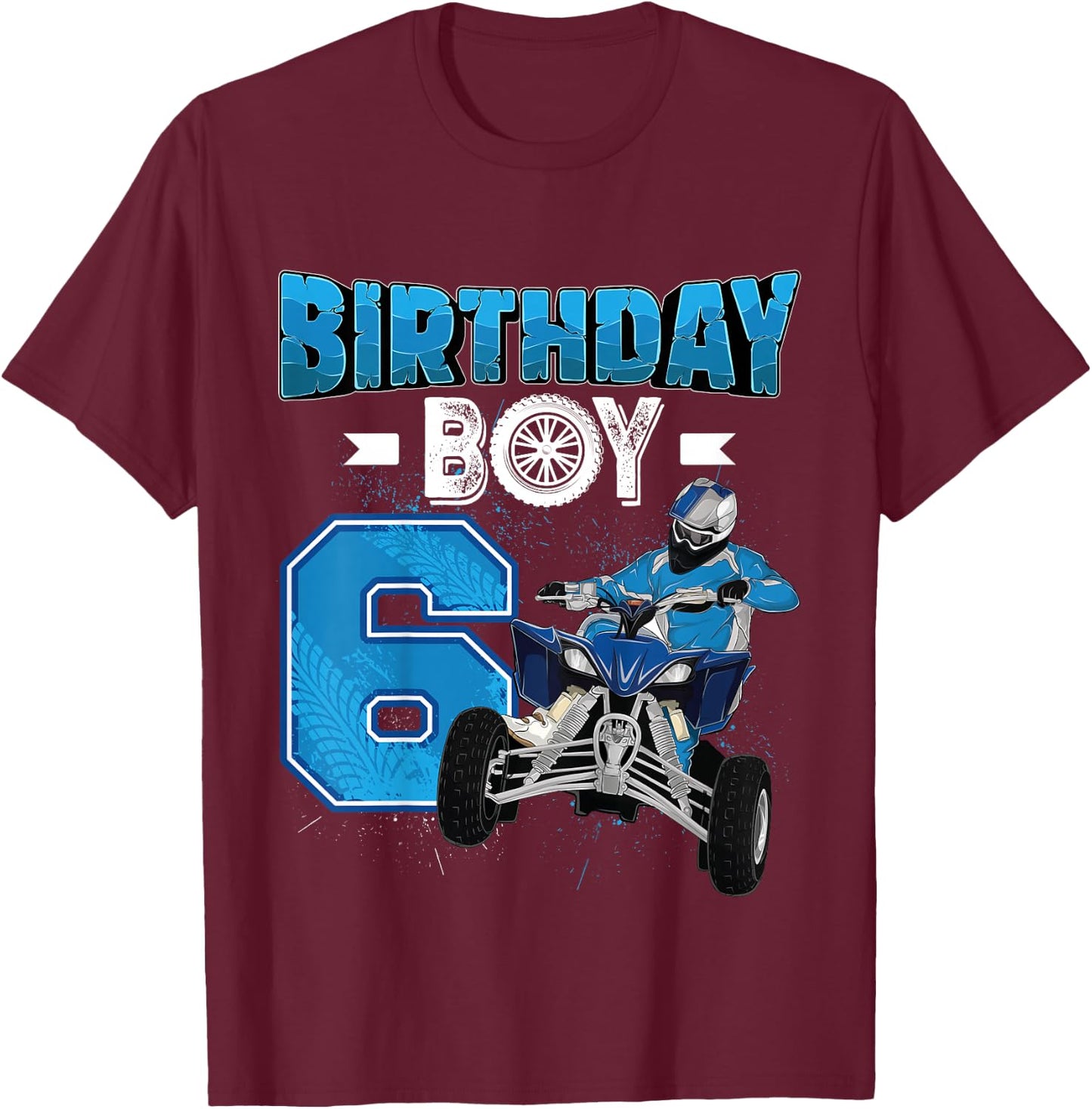 Kids 6 Years Old Quad ATV Four Wheeler 6th Birthday Boy , black, 80 T-Shirt - T-Shirt | Maroon