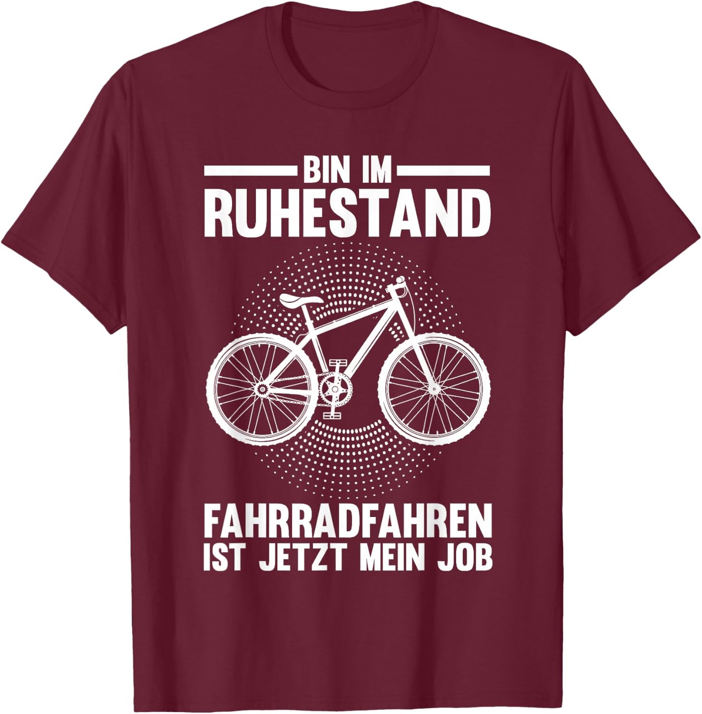 Bin im Ruhestand Fahrradfahren Fahrrad Miete T-Shirt - T-Shirt | Maroon