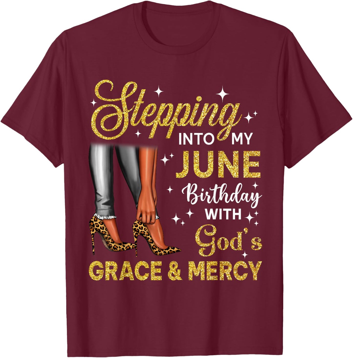 Stepping Into June Birthday High Heel Afro Black Woman T-Shirt - T-Shirt | Maroon