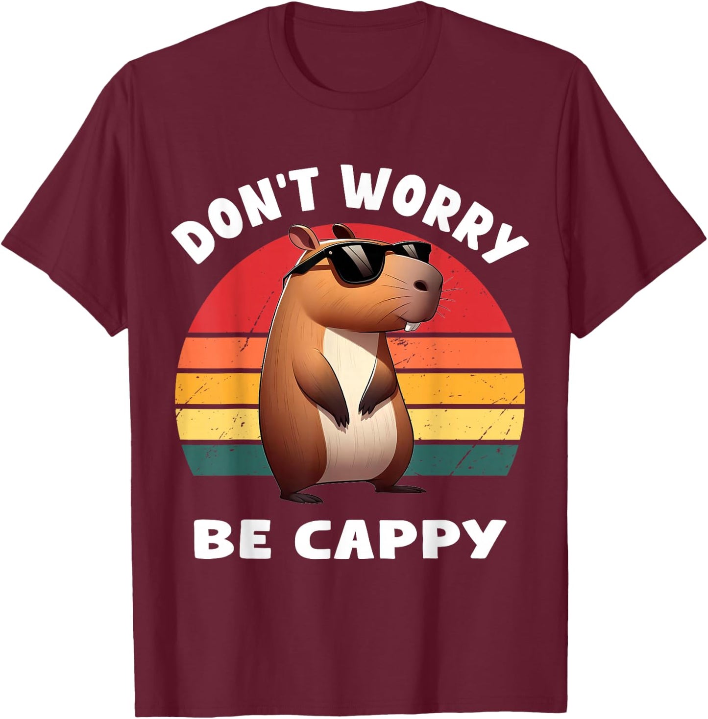Capybara Capybara Rodent Dont Be Worry Be Capy Retro Funny Capybara , Black, S T-Shirt - T-Shirt | Maroon