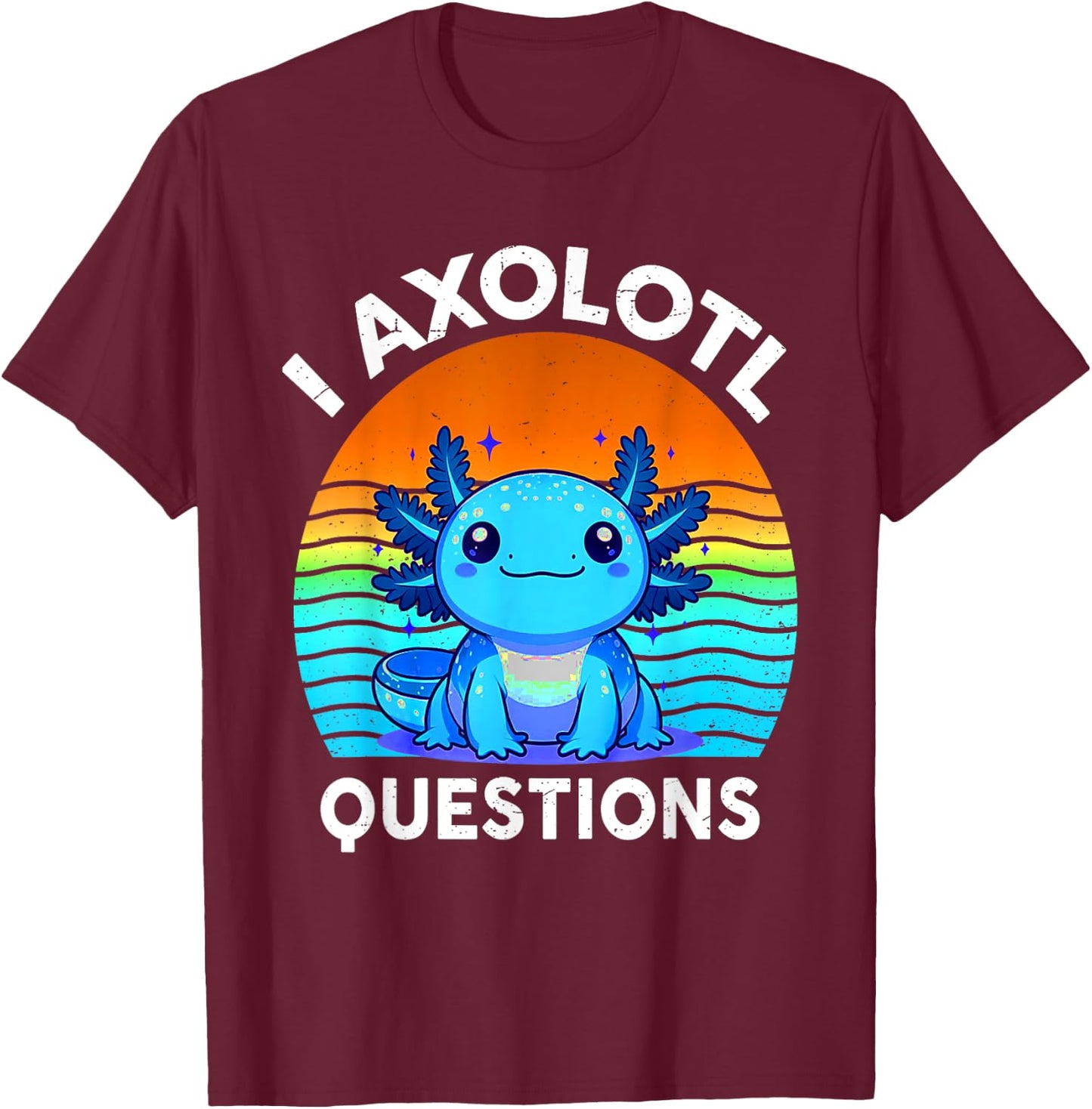 Kids Funny I Axolotl Questions Retro Cute Toddler Boy Girl T-Shirt - T-Shirt | Maroon