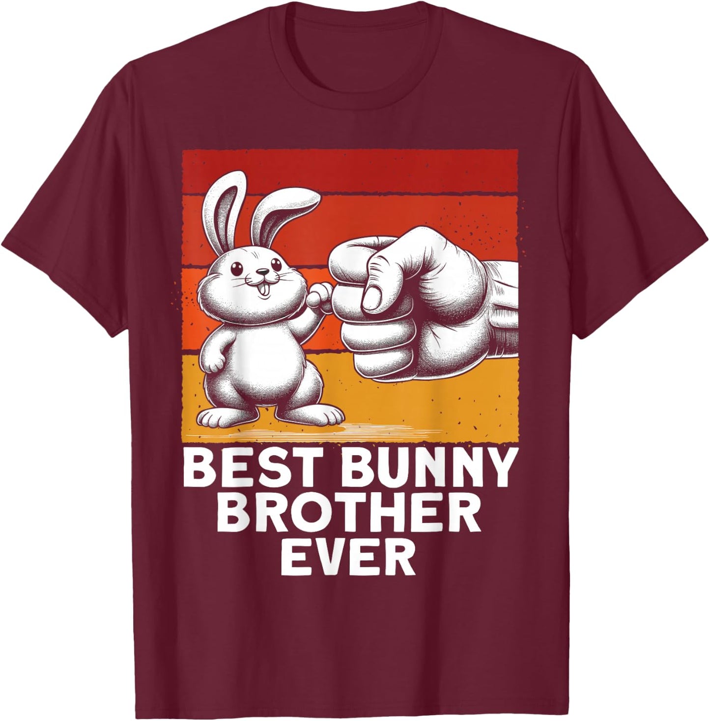 Best Bunny Brother Ever Funny Brother Bunny T-Shirt - T-Shirt | Maroon