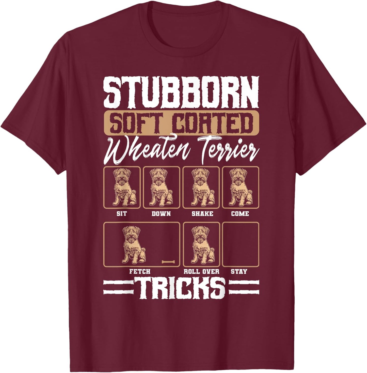 Soft Coated Wheaten Terrier Dog Tricks Whatie Fur Parent Men Women T-Shirt - T-Shirt | Maroon