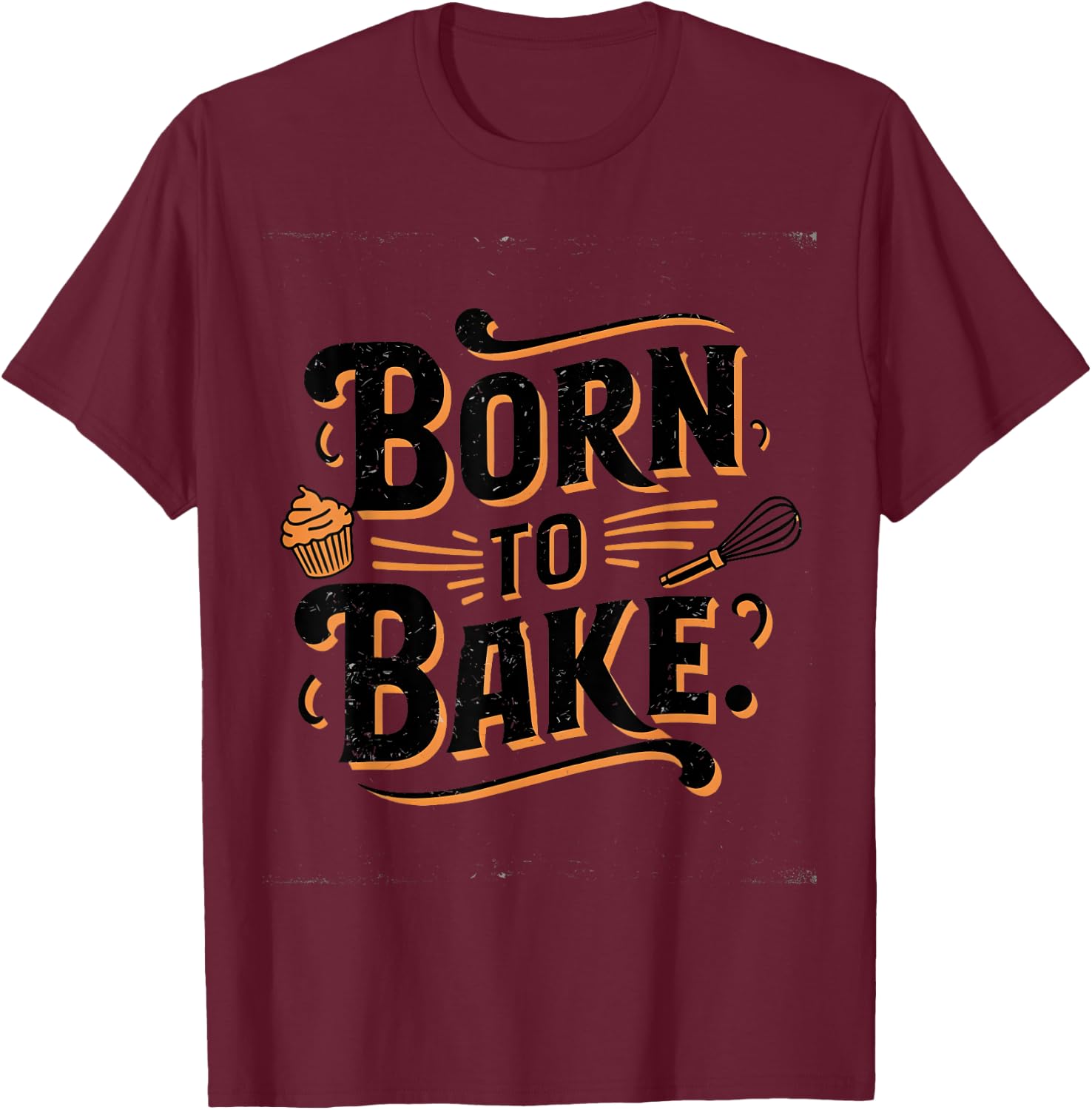 Born to Bake T-Shirt - T-Shirt | Maroon