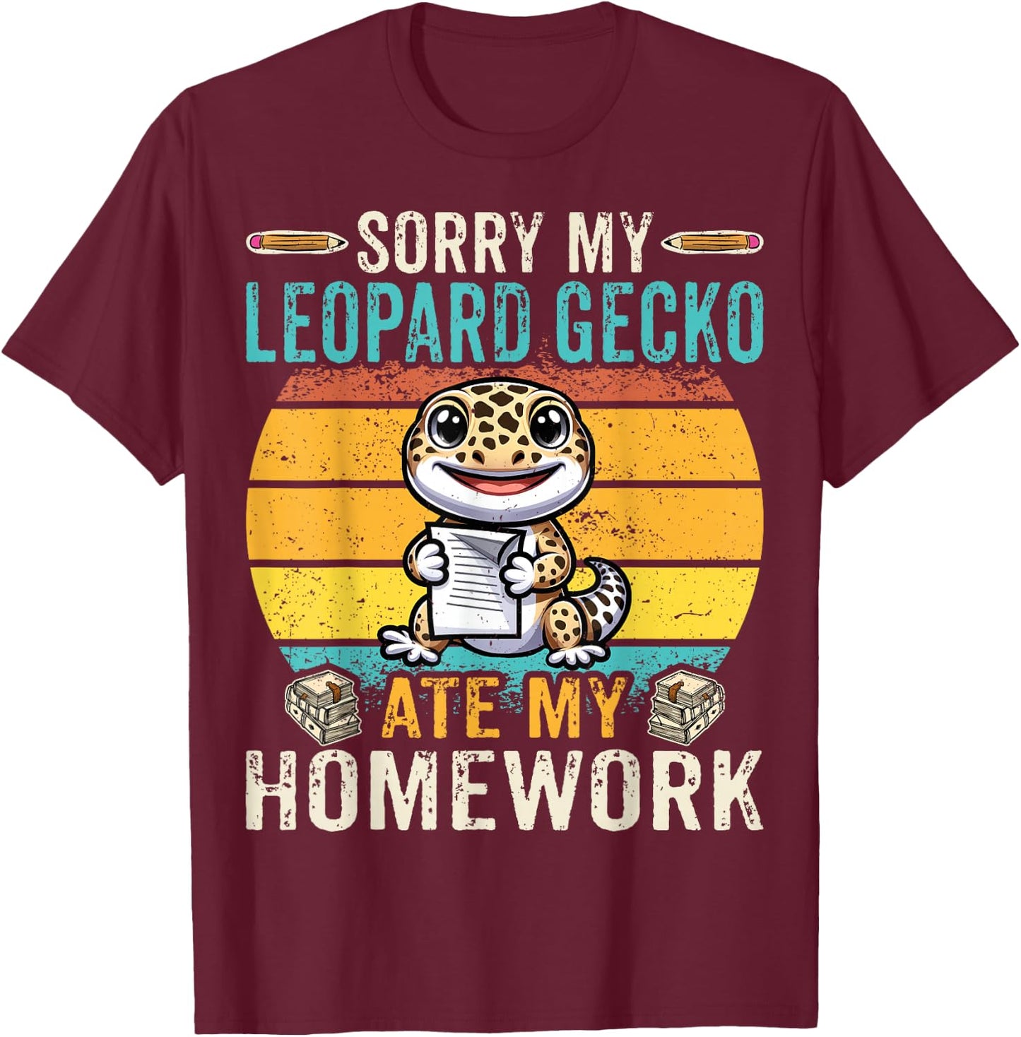 Sorry My Leopard Gecko Ate My Homework - Reptile Gecko Lover T-Shirt - T-Shirt | Maroon