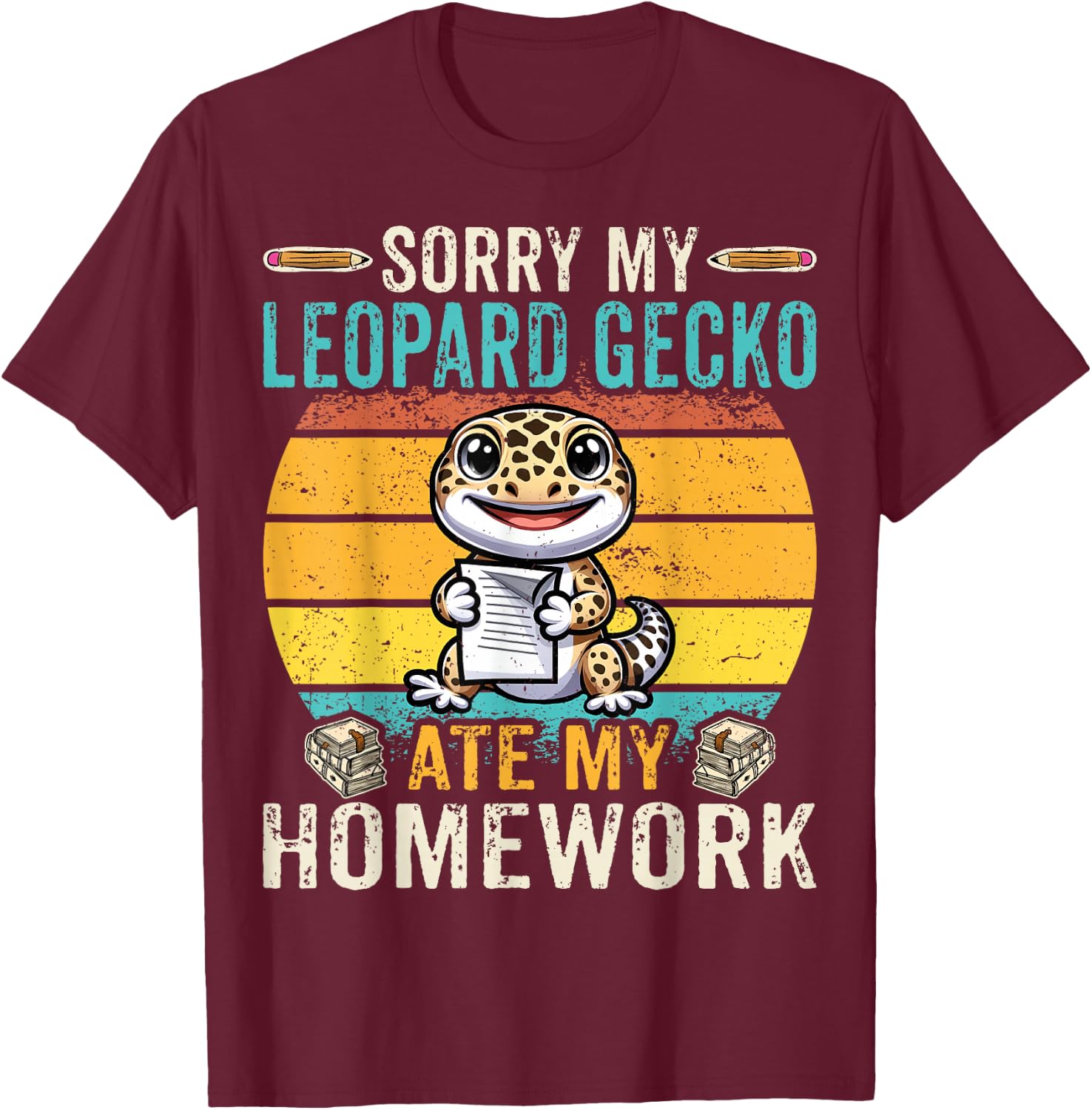 Sorry My Leopard Gecko Ate My Homework - Reptile Gecko Lover T-Shirt - T-Shirt | Maroon