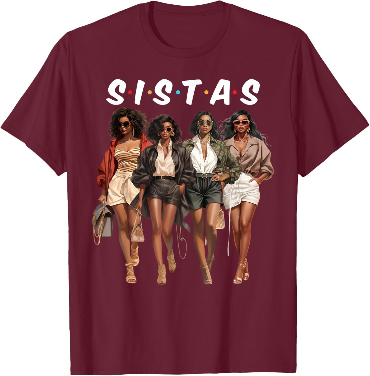 Sistas Afro Women Together African American Women Girls Trip T-Shirt - T-Shirt | Maroon
