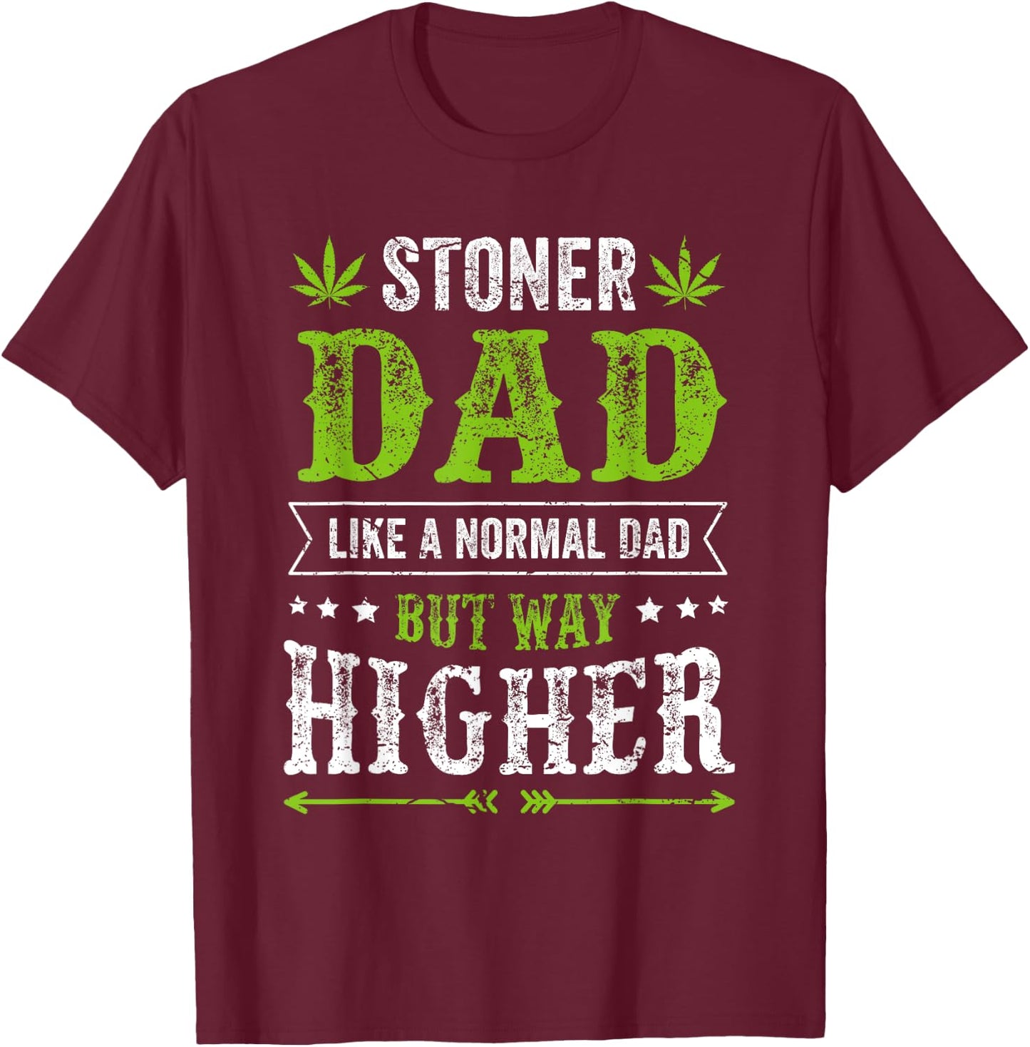 Funny Weed Kleidung für Stoner Dad Cannabis Apparel T-Shirt - T-Shirt | Maroon