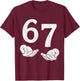 Fun Six Seven 6 7 Funny 67 Gen Alpha Slang 6-7 Meme School T-Shirt - T-Shirt | Maroon
