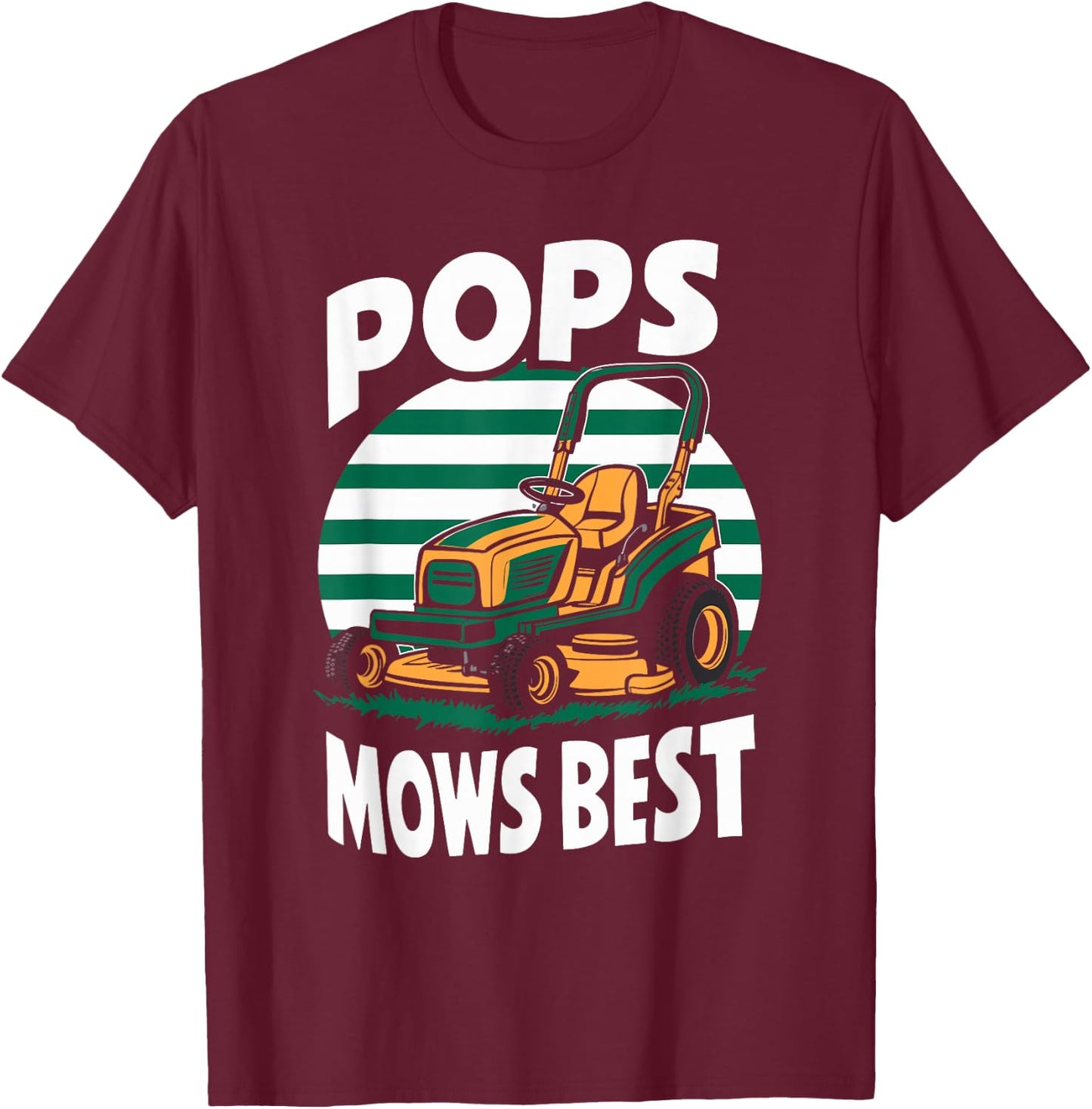 Pops Mows Best Lawn Care Pops Humor T-Shirt - T-Shirt | Maroon
