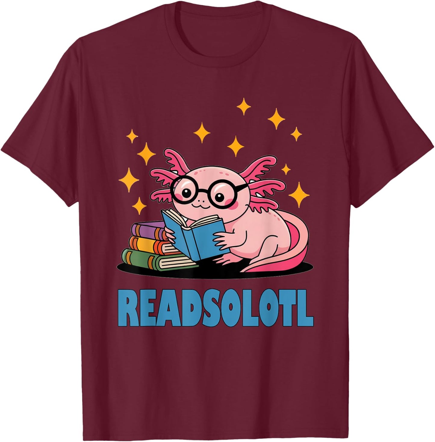 Readsolotl Pink Kawaii Axolotl Book Lover Cute Reading Girl T-Shirt - T-Shirt | Maroon