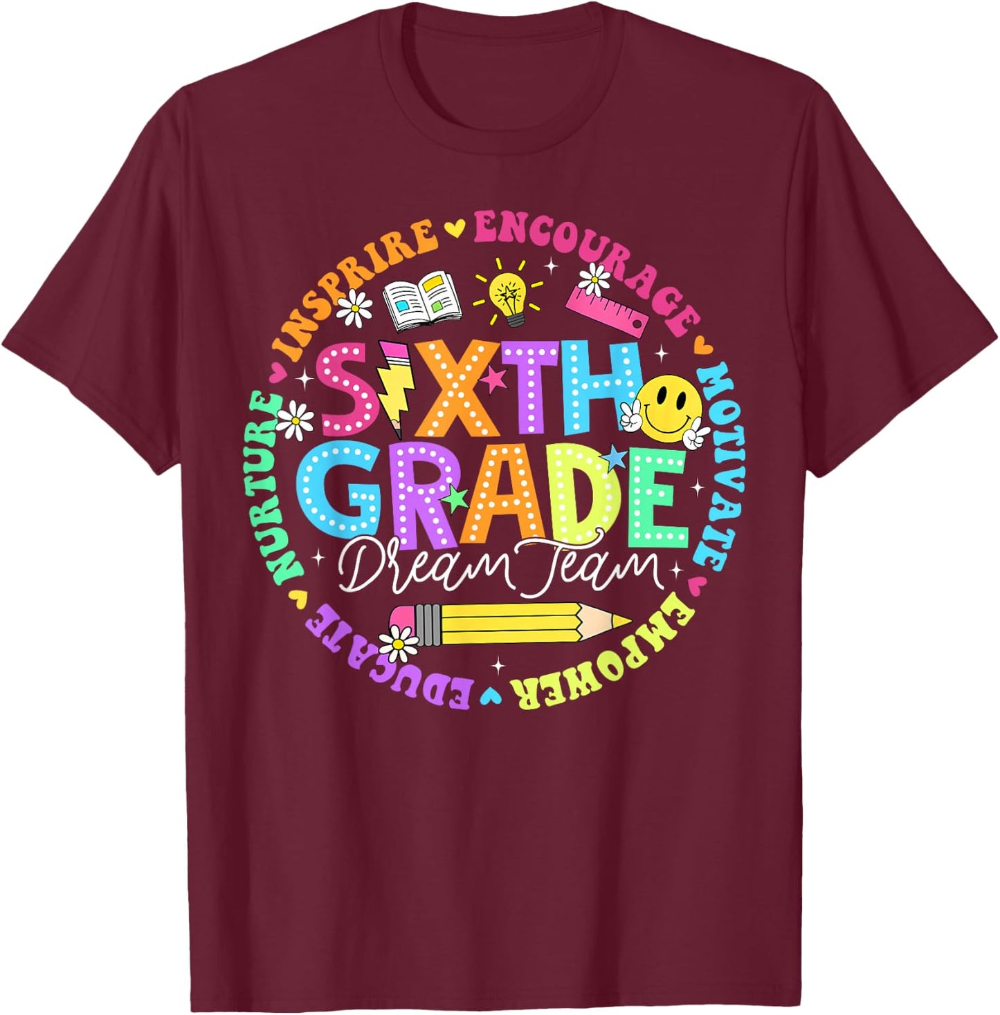 Back to School Sixth Grade Dream Team Teacher Kids T-Shirt - T-Shirt | Maroon