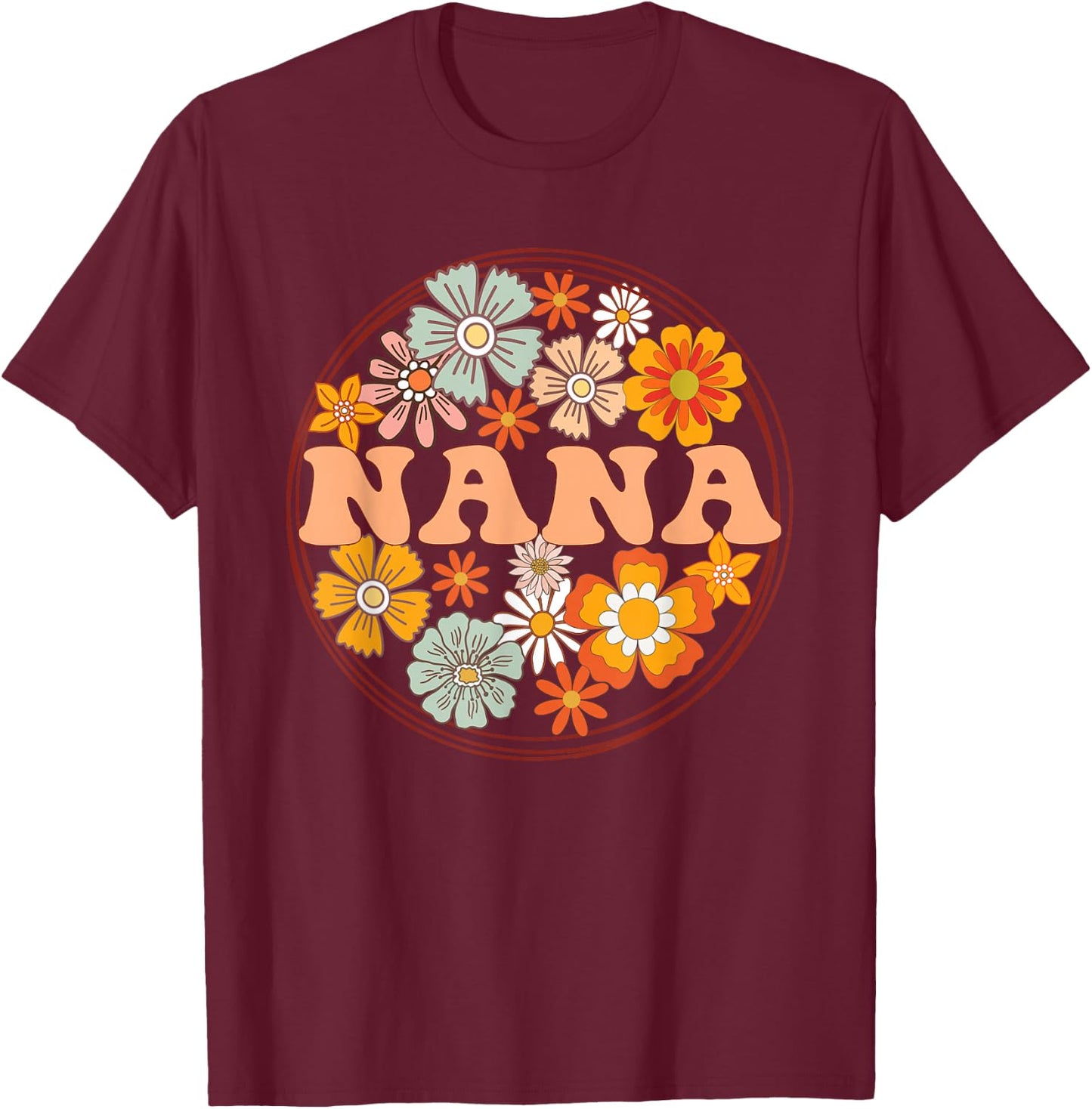 Groovy Nana Retro Flowers Women Mother's Day Grandma T-Shirt - T-Shirt | Maroon