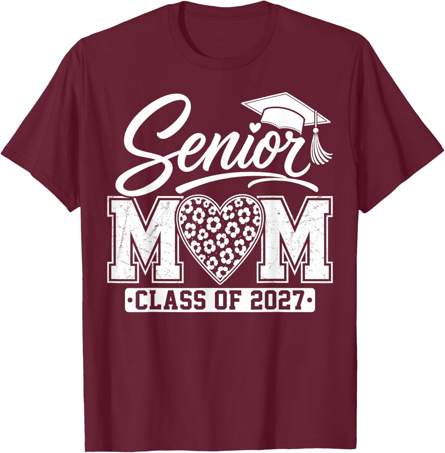 Senior Mom Class of 2027 Proud Mom Mother of A 2027 Graduate T-Shirt - T-Shirt | Maroon
